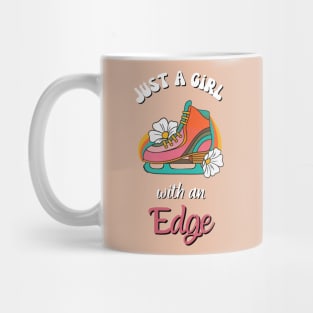 Just A Girl With An Edge -  Ice skater Girl Retro Skating Funny Quote Mug